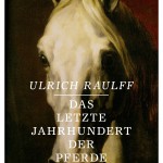 Lesung aus „Das letzte Jahrhundert der Pferde“ Lesung aus „Das letzte Jahrhundert der Pferde“