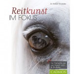 Reitkunst im Fokus Reitkunst im Fokus