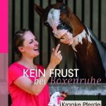 Kein Frust bei Boxenruhe Kein Frust bei Boxenruhe