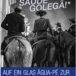 SAÚDE GOLEGÃ! Auf ein Glas Água-Pé zur Feira Nacional do Cavalo SAÚDE GOLEGÃ! Auf ein Glas Água-Pé zur Feira Nacional do Cavalo